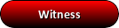 Witness